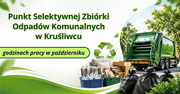 PSZOK w Kruśliwcu - godziny pracy w październiku