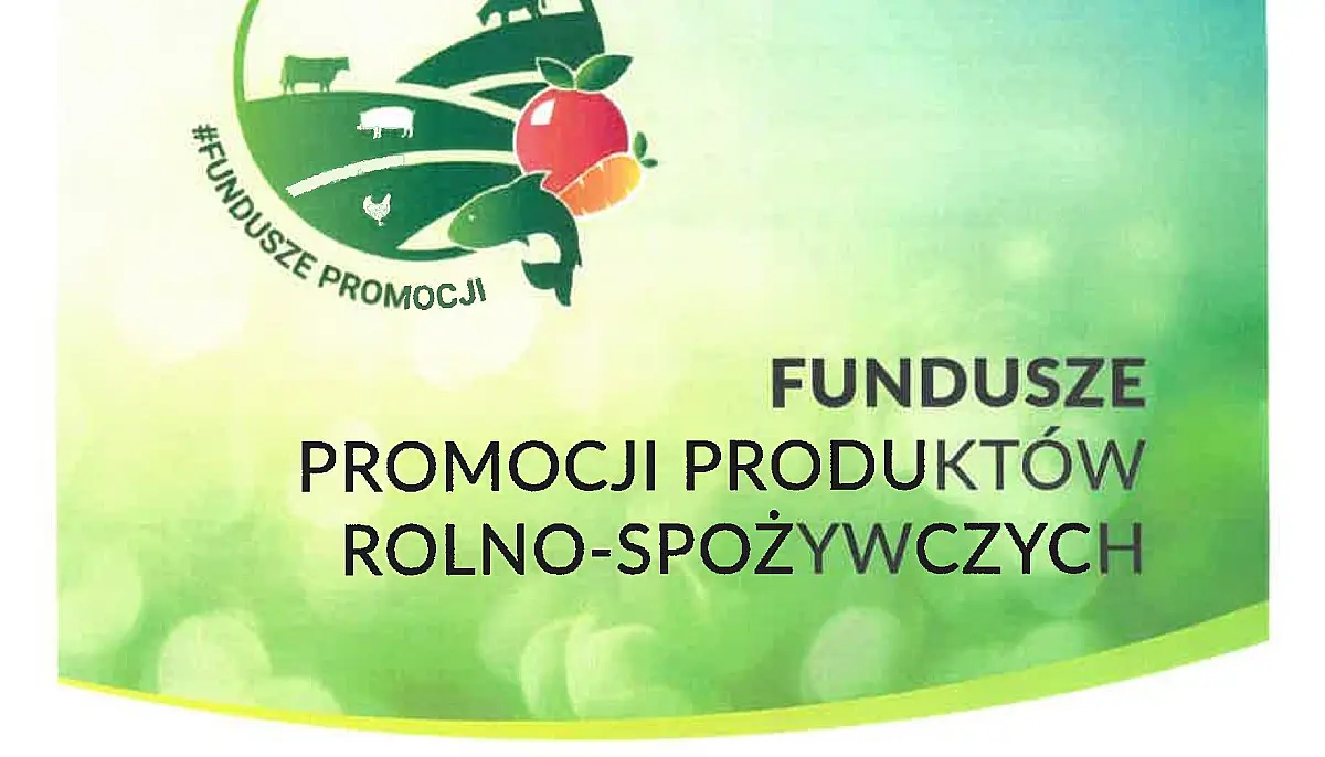 Nowelizacja ustawy o funduszach promocji produktów rolno-spożywczych