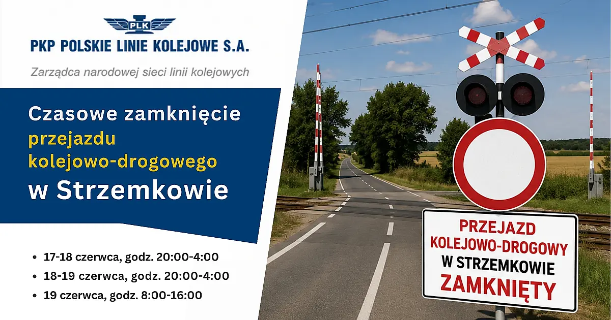 Czasowe zamknięcie przejazdu kolejowo-drogowego w Strzemkowie