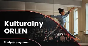 Kulturalny ORLEN – rusza 2. edycja! Szansa dla lokalnych instytucji i organizacji