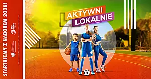 Aktywni Lokalnie 2026 - szansa na sportowe inicjatywy