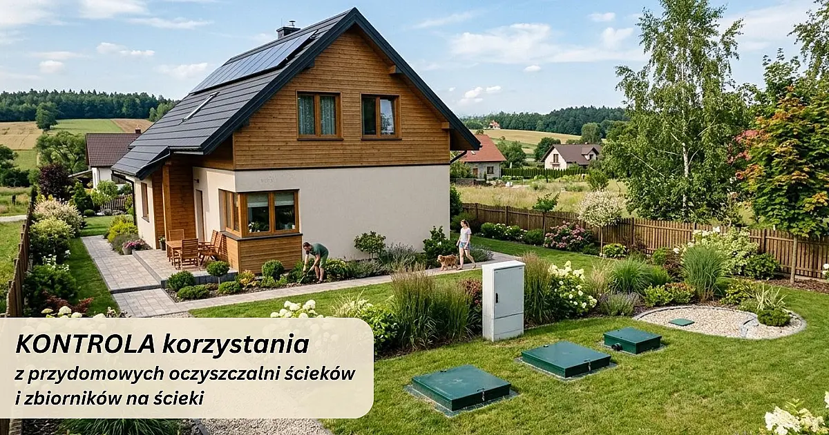 Kontrola korzystania z przydomowych oczyszczalni ścieków (POŚ) i zbiorników na ścieki (szamb)