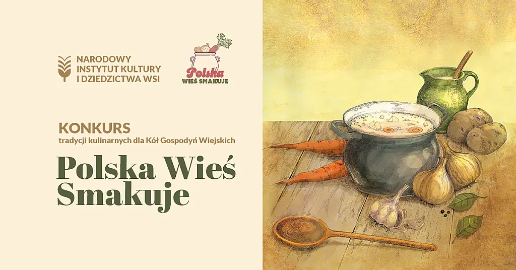 Ruszyła druga edycja ogólnopolskiego konkursu „Polska Wieś Smakuje”