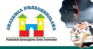 Przedszkole Samorządowe Gminy Inowrocław „Akademia Przedszkolaka” – nowoczesna edukacja i bogata oferta zajęć dla najmłodszych