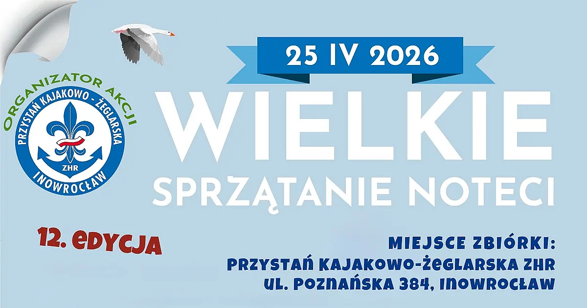 12. edycja Wielkiego Sprzątania Noteci – dbamy o naszą rzekę i otwieramy sezon kajakowy