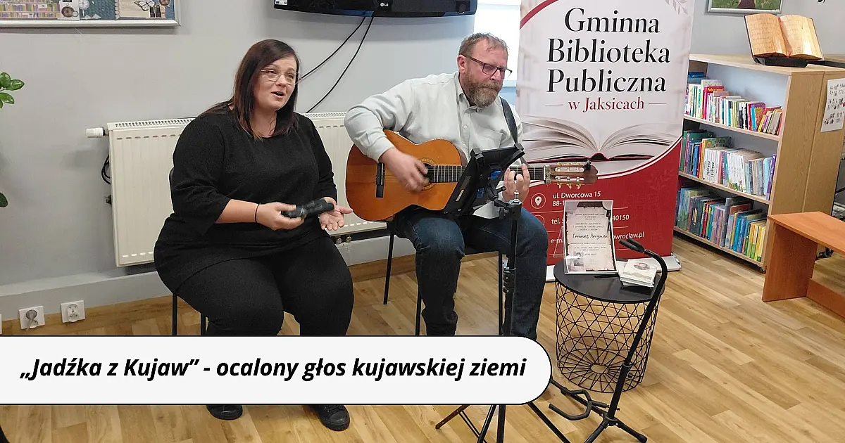 Ocalony głos naszej ziemi. Niezwykły powrót „Jadźki z Kujaw” w Jaksicach