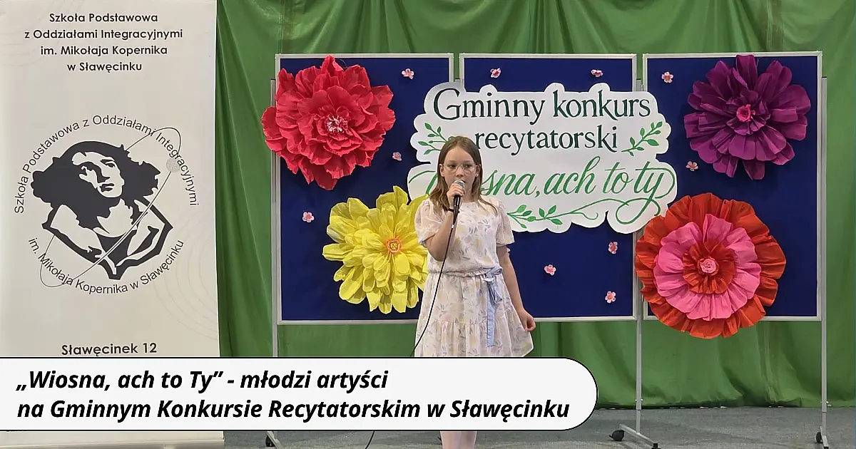 Wiosna wierszem malowana. Młodzi artyści na Gminnym Konkursie Recytatorskim w Sławęcinku