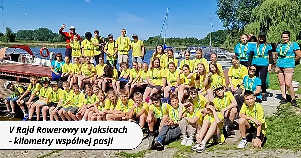 Energia, uśmiech i kilometry wspólnej pasji – V Rajd Rowerowy w Jaksicach