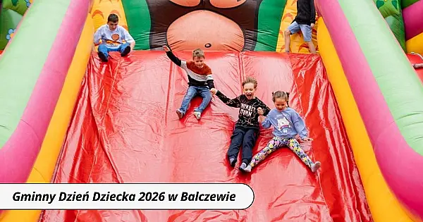 Balczewo pełne dziecięcej energii! Gminny Dzień Dziecka 2026