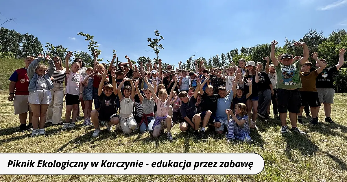 EKO-przygoda w Karczynie - uczniowie szkół gminnych świętowali Dzień Ochrony Środowiska