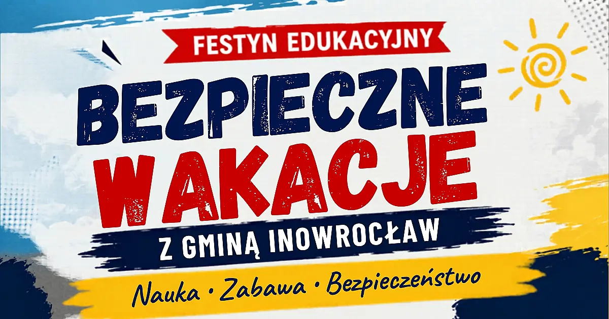 Bezpieczeństwo najmłodszych priorytetem Gminy Inowrocław – Festyn Edukacyjny w Jaksicach