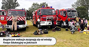 Bezpieczne wakacje zaczynają się od wiedzy. Festyn Edukacyjny w Jaksicach