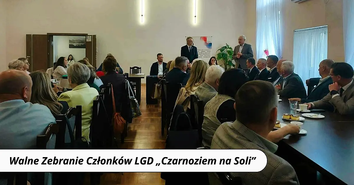 Walne Zebranie Członków LGD „Czarnoziem na Soli”