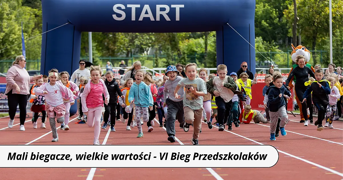 Mali biegacze, wielkie wartości. Za nami VI Bieg Przedszkolaków