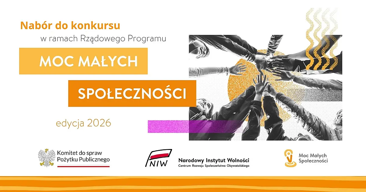 „Moc Małych Społeczności” - blisko 30 milionów złotych na bezpieczeństwo naszych społeczności