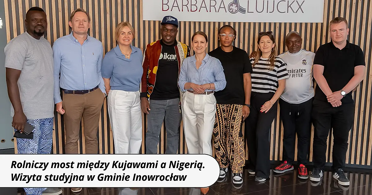 Rolniczy most między Kujawami a Nigerią. Wizyta studyjna w Gminie Inowrocław za nami!