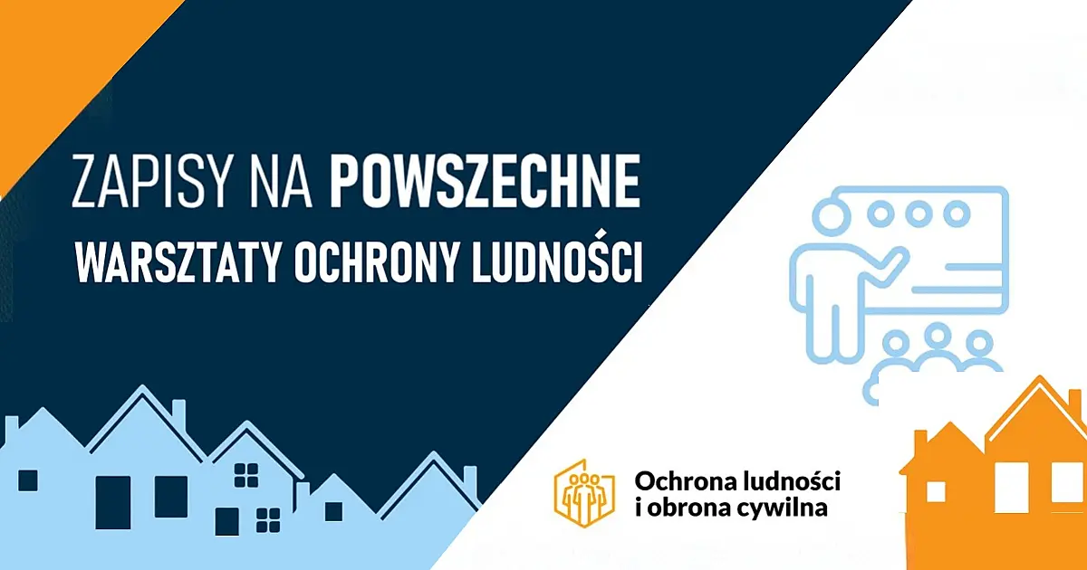 Bądź gotowy na sytuacje kryzysowe – trwają zapisy na bezpłatne warsztaty ochrony ludności