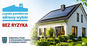 Czyste Powietrze bez ryzyka: Wskazujemy jedyny autoryzowany PUNKT!