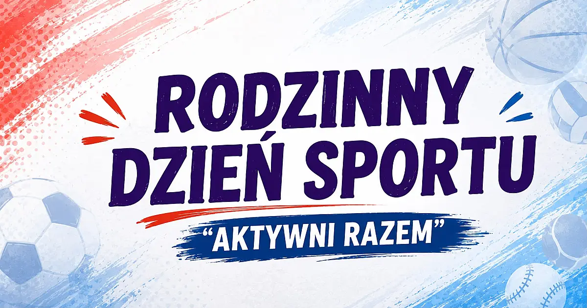 Gnojno stawia na aktywność! Zapraszamy na Rodzinny Dzień Sportu „Aktywni Razem”