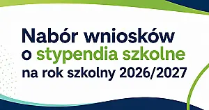 Inwestujemy w edukację: 1 września ruszy nabór wniosków o stypendia szkolne na rok 2026/2027
