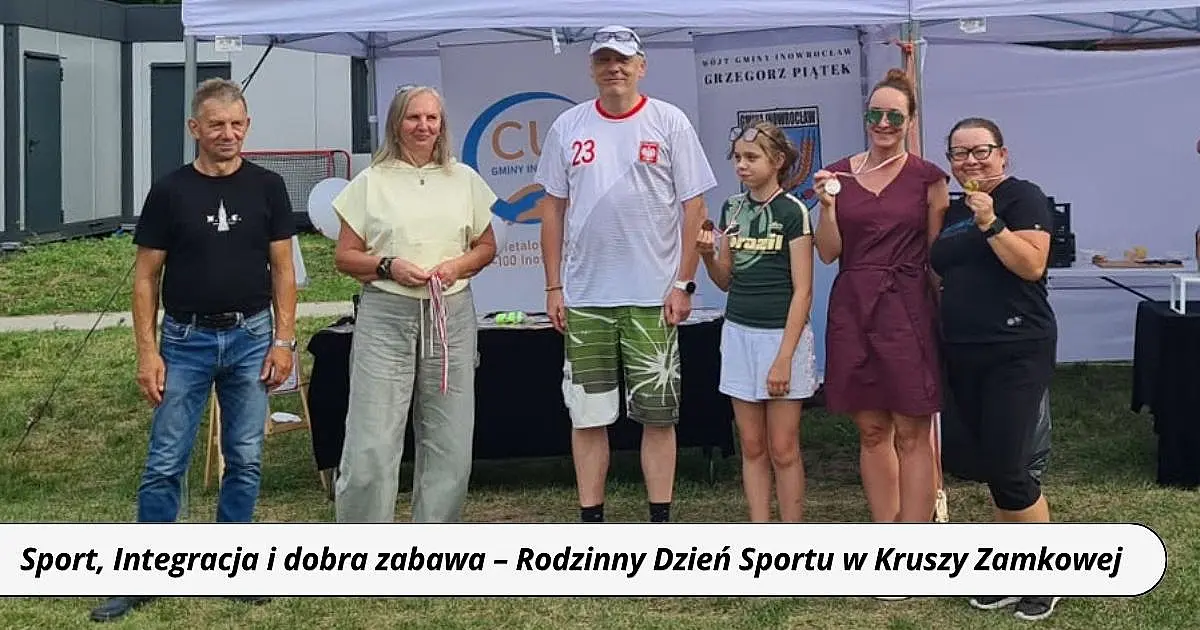 Sport, Integracja i dobra zabawa – Rodzinny Dzień Sportu w Kruszy Zamkowej.