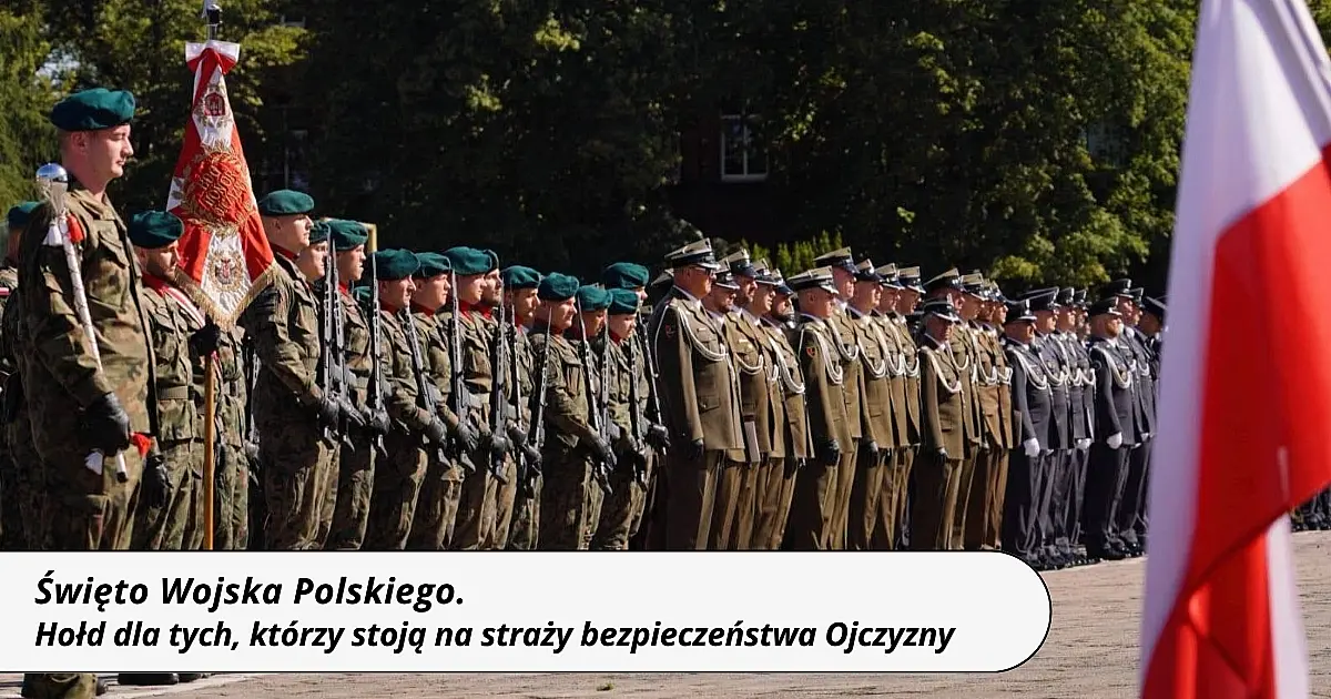 Święto Wojska Polskiego. Hołd dla tych, którzy stoją na straży bezpieczeństwa Ojczyzny