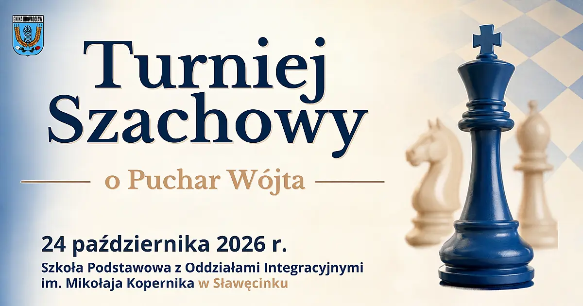 Ruszamy z królewską grą! Zapraszamy na Turniej Szachowy o Puchar Wójta Gminy Inowrocław