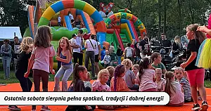 Ostatnia sobota sierpnia pełna spotkań, tradycji i dobrej energii