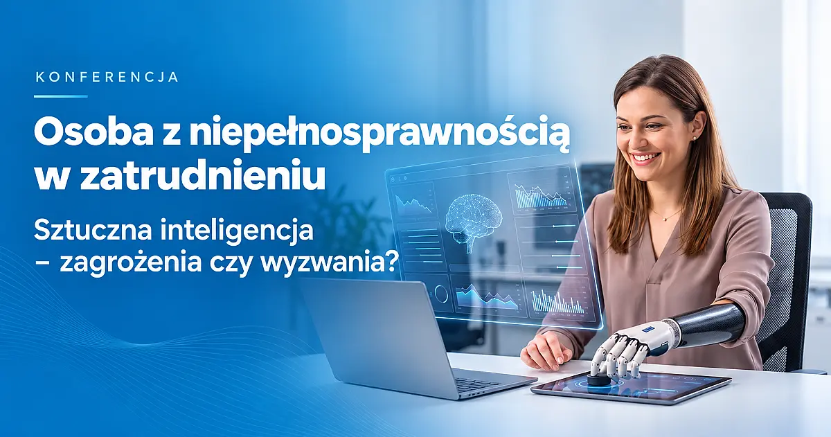 XIV edycja konferencji „Osoba z niepełnosprawnością w zatrudnieniu”