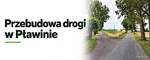 Droga w Pławinie do przebudowy. Wykonawca wybrany