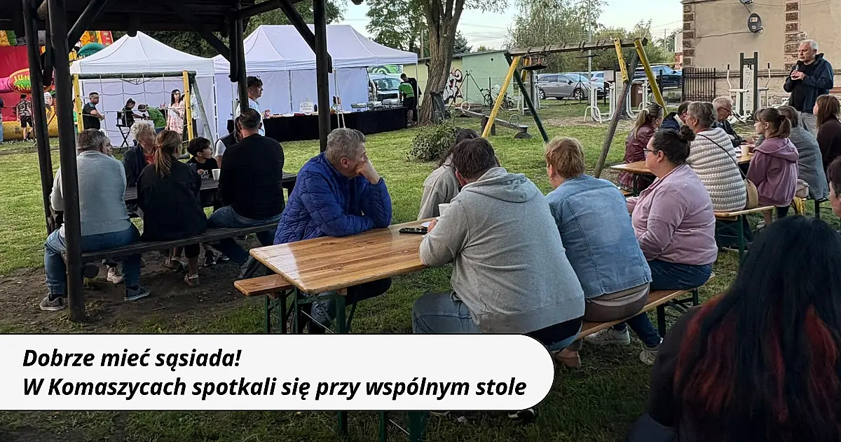 Dobrze mieć sąsiada! W Komaszycach spotkali się przy wspólnym stole