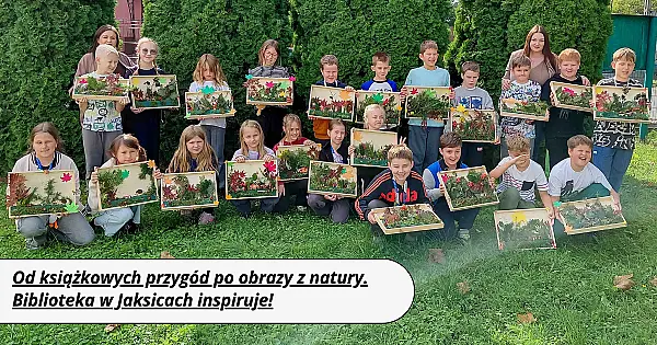Od książkowych przygód po obrazy z natury. Biblioteka w Jaksicach inspiruje!