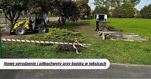 Nowe ogrodzenie i piłkochwyty przy boisku w Jaksicach