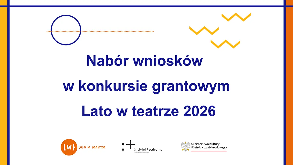 Lato w teatrze 2026 – nawet 50 tys. zł na twórcze wakacje dla dzieci i młodzieży