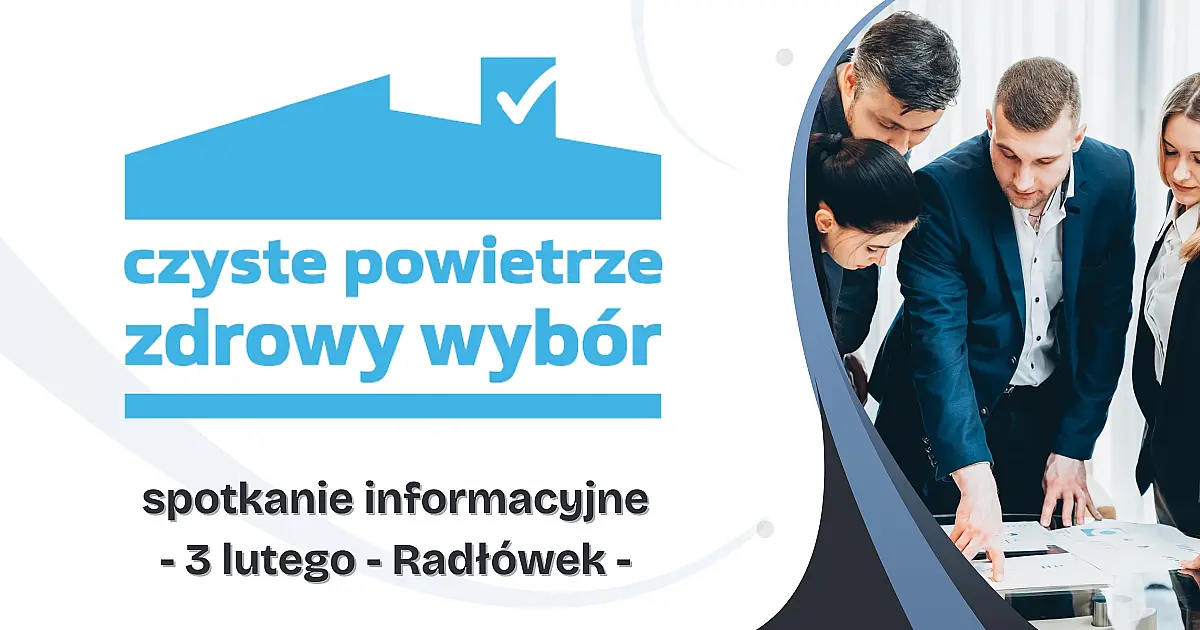 Program Czyste Powietrze - spotkanie w Radłówku